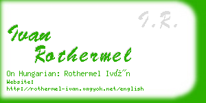 ivan rothermel business card